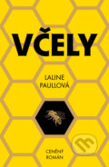 Kniha: Včely (Laline Paull). Práh, 2015 Kniha: Včely (Laline Paull). Práh, 2015