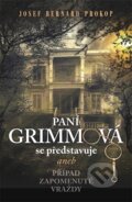 E-kniha: Paní Grimmová se představuje (Josef Bernard Prokop), 2015 E-kniha: Paní Grimmová se představuje (Josef Bernard Prokop), 2015