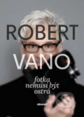 Kniha: Robert Vano (Robert Vano a Soňa Lechnerová), 2015 Kniha: Robert Vano (Robert Vano a Soňa Lechnerová), 2015