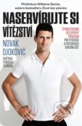 Kniha: Naservírujte si vítězství (Novak Djokovič). Timy Partners, 2015 Kniha: Naservírujte si vítězství (Novak Djokovič). Timy Partners, 2015