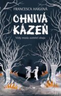 Kniha: Ohnivá kázeň (Francesca Haig), 2016 Kniha: Ohnivá kázeň (Francesca Haig), 2016