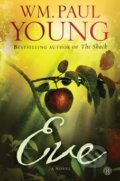 Kniha: Eve (William Paul Young). Simon & Schuster, 2015 Kniha: Eve (William Paul Young). Simon & Schuster, 2015