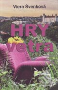 Kniha: Hry vetra (Viera Švenková). Vydavateľstvo Spolku slovenských spisovateľov, 2015 Kniha: Hry vetra (Viera Švenková). Vydavateľstvo Spolku slovenských spisovateľov, 2015
