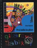 Kniha: Gitarový šlabikár (Peter Stolárik). P.S.Publisher, 2001 Kniha: Gitarový šlabikár (Peter Stolárik). P.S.Publisher, 2001
