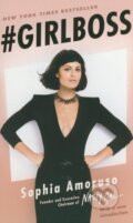 Kniha: Girlboss (Sophia Amoruso). Penguin Books, 2015 Kniha: Girlboss (Sophia Amoruso). Penguin Books, 2015