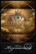 Kniha: Tělo napoví I. (Antonie Krzemieňová), 2015 Kniha: Tělo napoví I. (Antonie Krzemieňová), 2015