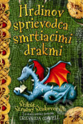 Kniha: Hrdinov sprievodca smrtiacimi drakmi (Cressida Cowell). Slovart, 2015 Kniha: Hrdinov sprievodca smrtiacimi drakmi (Cressida Cowell). Slovart, 2015