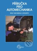 Kniha: Příručka pro automechanika (Rolf Gscheidle). Europa Sobotáles, 2015 Kniha: Příručka pro automechanika (Rolf Gscheidle). Europa Sobotáles, 2015