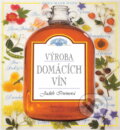 Kniha: Výroba domácích vín : krok ze krokem (Judith Irwin a Roy Ekins). Cesty, 1995 Kniha: Výroba domácích vín : krok ze krokem (Judith Irwin a Roy Ekins). Cesty, 1995