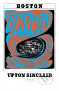Kniha: Boston (Upton Sinclair). Svoboda, 1970 Kniha: Boston (Upton Sinclair). Svoboda, 1970