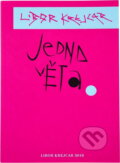 Kniha: Jedna věta (Libor Krejcar). Revolver Revue, 2019 Kniha: Jedna věta (Libor Krejcar). Revolver Revue, 2019