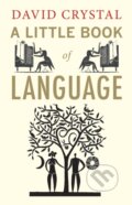 Kniha: A Little Book of Language (David Crystal). Yale University Press, 2011 Kniha: A Little Book of Language (David Crystal). Yale University Press, 2011