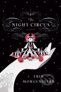 Kniha: The Night Circus (Erin Morgenstern). Doubleday, 2011 Kniha: The Night Circus (Erin Morgenstern). Doubleday, 2011