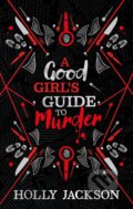 Kniha: A Good Girl's Guide to Murder (Holly Jackson). Electric Monkey, 2023 Kniha: A Good Girl's Guide to Murder (Holly Jackson). Electric Monkey, 2023