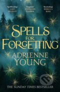Kniha: Spells for Forgetting (Adrienne Young). Quercus, 2023 Kniha: Spells for Forgetting (Adrienne Young). Quercus, 2023