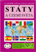 Kniha: Státy a území světa (Pavel Fojtík a Vladimír Liščák). Libri, 1996 Kniha: Státy a území světa (Pavel Fojtík a Vladimír Liščák). Libri, 1996
