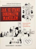 Kniha: Jak se stanu dokonalým manželem : humoristický průvodce manželstvím (W. Heath Robinson a K. R. G. Browne). , 1993 Kniha: Jak se stanu dokonalým manželem : humoristický průvodce manželstvím (W. Heath Robinson a K. R. G. Browne). , 1993