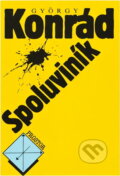 Kniha: Spoluviník (György Konrád). , 1990 Kniha: Spoluviník (György Konrád). , 1990