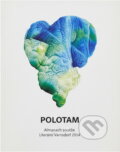Kniha: Polotam : almanach soutěže Literární Varnsdorf 2014 (). , 2014 Kniha: Polotam : almanach soutěže Literární Varnsdorf 2014 (). , 2014