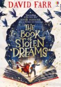Kniha: The Book of Stolen Dreams (David Farr). Usborne, 2022 Kniha: The Book of Stolen Dreams (David Farr). Usborne, 2022