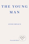Kniha: The Young Man (Annie Ernaux). Fitzcarraldo Editions, 2023 Kniha: The Young Man (Annie Ernaux). Fitzcarraldo Editions, 2023