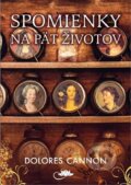 Kniha: Spomienky na päť životov (Dolores Cannon). Centrum nejvyššího poznání, 2023 Kniha: Spomienky na päť životov (Dolores Cannon). Centrum nejvyššího poznání, 2023