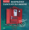 Kniha: Rozprávky tancujúcej skrine (Pavel Uher). IRIS, 2023 Kniha: Rozprávky tancujúcej skrine (Pavel Uher). IRIS, 2023