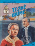 Kniha: Těžké břímě (Jiří Loket). Ivo Železný, 1993 Kniha: Těžké břímě (Jiří Loket). Ivo Železný, 1993
