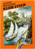 Kniha: Klub Lysek (Arthur Ransome). , 1992 Kniha: Klub Lysek (Arthur Ransome). , 1992