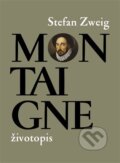 Kniha: Montaigne (Stefan Zweig), 2023 Kniha: Montaigne (Stefan Zweig), 2023
