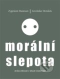 Kniha: Morální slepota (Zygmunt Bauman). Pulchra, 2023 Kniha: Morální slepota (Zygmunt Bauman). Pulchra, 2023