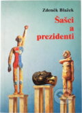 Kniha: Šašci a prezidenti (Zdeněk Blažek). , 1996 Kniha: Šašci a prezidenti (Zdeněk Blažek). , 1996