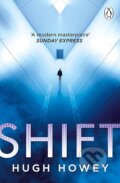 Kniha: Shift (Hugh Howey). Penguin Books, 2023 Kniha: Shift (Hugh Howey). Penguin Books, 2023