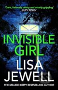 Kniha: Invisible Girl (Lisa Jewell). Arrow Books, 2021 Kniha: Invisible Girl (Lisa Jewell). Arrow Books, 2021
