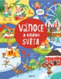 Kniha: Vánoce z celého světa (Albatros CZ). Albatros CZ, 2015 Kniha: Vánoce z celého světa (Albatros CZ). Albatros CZ, 2015