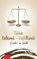 Kniha: Cukr a sůl (Táňa Keleová-Vasilková). NOXI, 2016 Kniha: Cukr a sůl (Táňa Keleová-Vasilková). NOXI, 2016