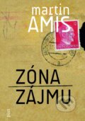 Kniha: Zóna zájmu (Martin Amis). Plus, 2016 Kniha: Zóna zájmu (Martin Amis). Plus, 2016