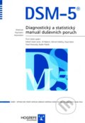 Kniha: DSM-5 (Autorský kolektiv). Hogrefe-Testcentrum, 2015 Kniha: DSM-5 (Autorský kolektiv). Hogrefe-Testcentrum, 2015
