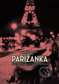 Kniha: Pařížanka (Sophie Bardot). XYZ, 2015 Kniha: Pařížanka (Sophie Bardot). XYZ, 2015