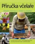 Příručka včelaře - Kim Flottum, Slovart CZ, 2016