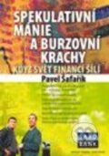 Kniha: Spekulativní mánie a burzovní krachy (Pavel Šafařík), 2015 Kniha: Spekulativní mánie a burzovní krachy (Pavel Šafařík), 2015
