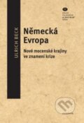 Kniha: Německá Evropa (Ulrich Beck). Filosofia, 2015 Kniha: Německá Evropa (Ulrich Beck). Filosofia, 2015