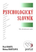 Kniha: Psychologický slovník (Helena Hartlová a Pavel Hartl). Portál, 2015 Kniha: Psychologický slovník (Helena Hartlová a Pavel Hartl). Portál, 2015