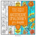 Kniha: Antistresové omalovánky pro dospělé 2 (Jolana Daňková a Lenka Tréglová). Grada, 2015 Kniha: Antistresové omalovánky pro dospělé 2 (Jolana Daňková a Lenka Tréglová). Grada, 2015