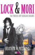 Kniha: Lock & Mori (Heather W. Petty). CooBoo CZ, 2016 Kniha: Lock & Mori (Heather W. Petty). CooBoo CZ, 2016