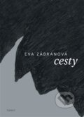 Kniha: Cesty (Eva Zábranová). Torst, 2015 Kniha: Cesty (Eva Zábranová). Torst, 2015