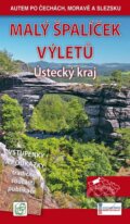 Kniha: Malý špalíček výletů - Ústecký kraj (S & D Nakladatelství). S & D Nakladatelství, 2015 Kniha: Malý špalíček výletů - Ústecký kraj (S & D Nakladatelství). S & D Nakladatelství, 2015