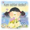 Kniha: Kam odišiel dedko? (Catherine House). Spolok svätého Vojtecha, 2015 Kniha: Kam odišiel dedko? (Catherine House). Spolok svätého Vojtecha, 2015