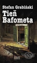 Kniha: Tieň Bafometa (Stefan Grabiński). Európa, 2015 Kniha: Tieň Bafometa (Stefan Grabiński). Európa, 2015