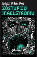 Kniha: Zostup do Maelströmu (Edgar Allan Poe), 2015 Kniha: Zostup do Maelströmu (Edgar Allan Poe), 2015